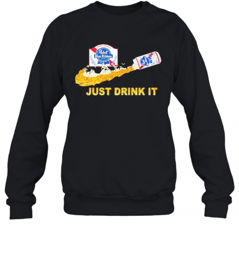 Pabst Blue Ribbon Beer Nike Just Drink It T-Shirt Unisex Sweatshirt
