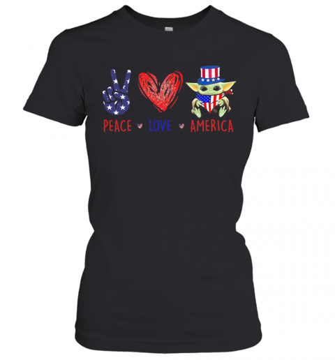 Peace Love America Baby Yoda American Flag Independence Day T-Shirt Classic Women's T-shirt