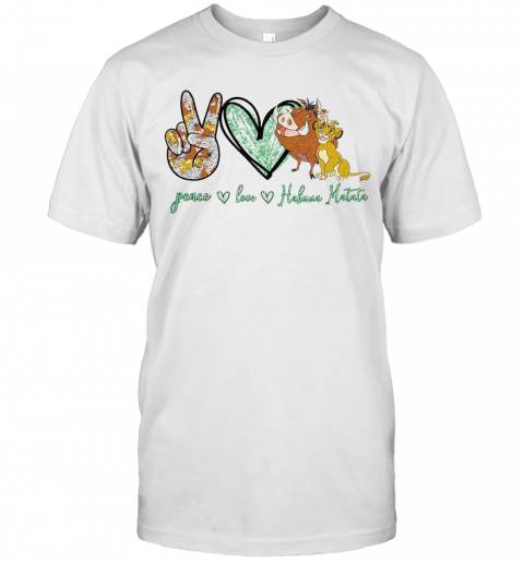 Peace Love Hakuna Matata T-Shirt