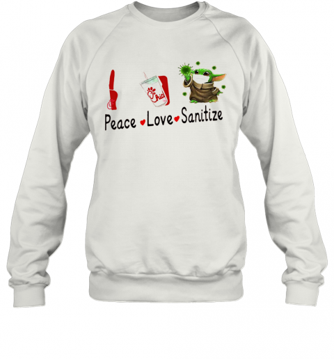 Peace Love Sanitize Baby Yoda Mask Covid 19 Chick Fil Logo T-Shirt Unisex Sweatshirt