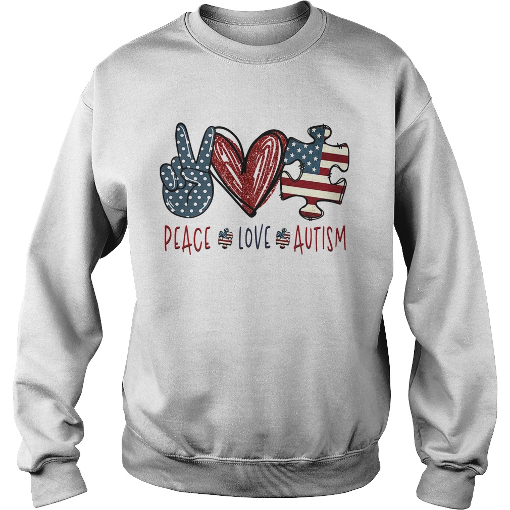 Peace love autism American flag heart Sweatshirt