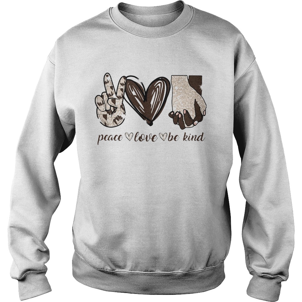Peace love be kind heart Sweatshirt