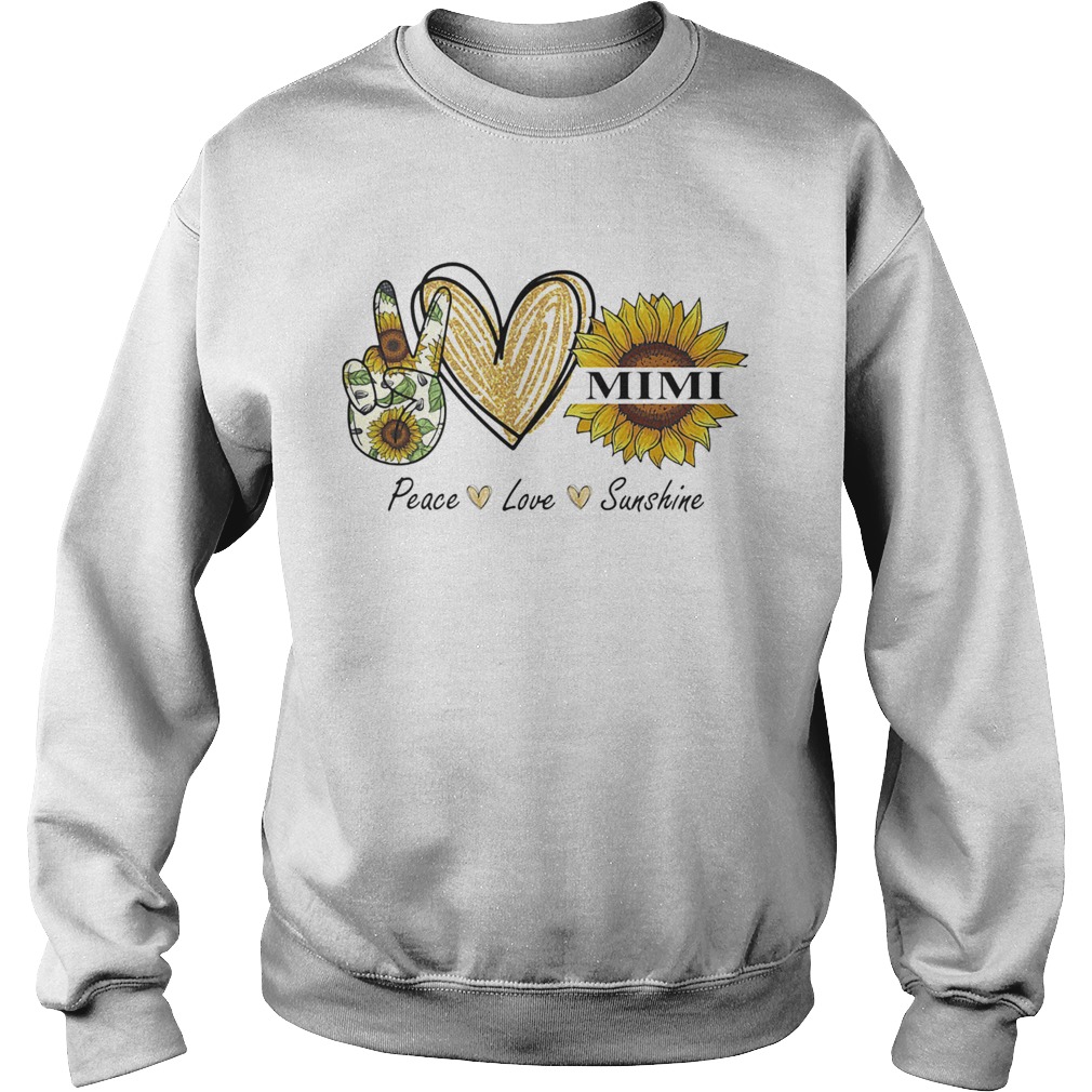Peace love sunshine mimi sunflower heart Sweatshirt