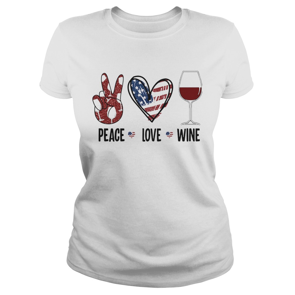 Peace love wine heart American flag veteran Independence day Classic Ladies