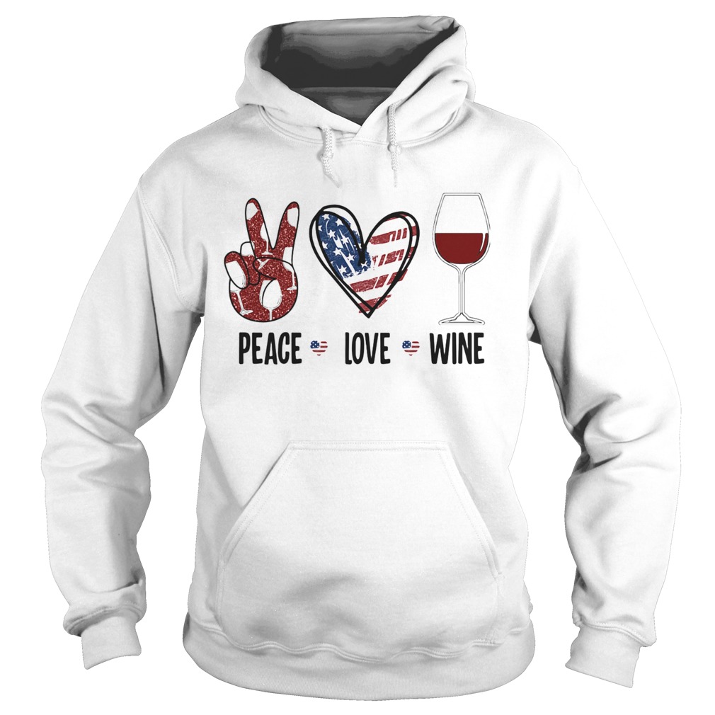 Peace love wine heart American flag veteran Independence day Hoodie