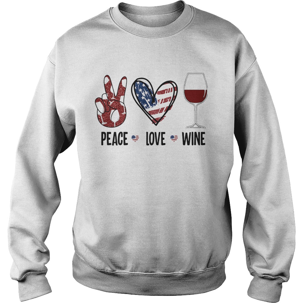 Peace love wine heart American flag veteran Independence day Sweatshirt