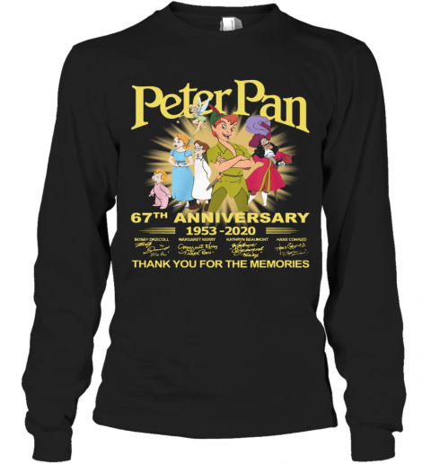 Peter Pan 67Th Anniversary 1953 2020 Thank You For The Memories Signature T-Shirt Long Sleeved T-shirt 