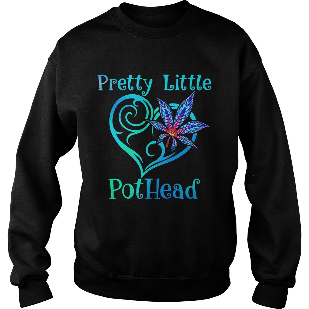 Pretty little pothead heart weed Sweatshirt