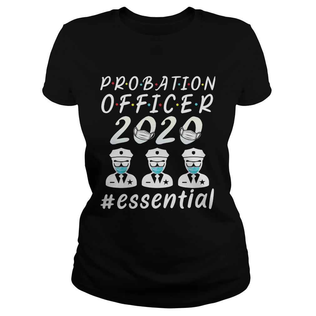 Probation officer 2020 mask essential Classic Ladies