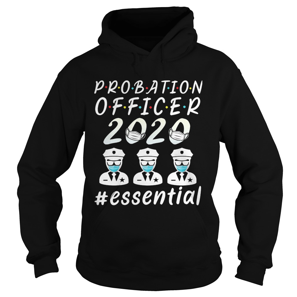 Probation officer 2020 mask essential Hoodie