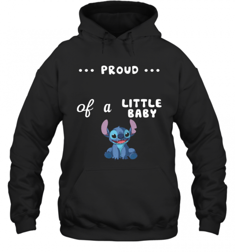 Proud Of A Little Baby Stitch T-Shirt Unisex Hoodie