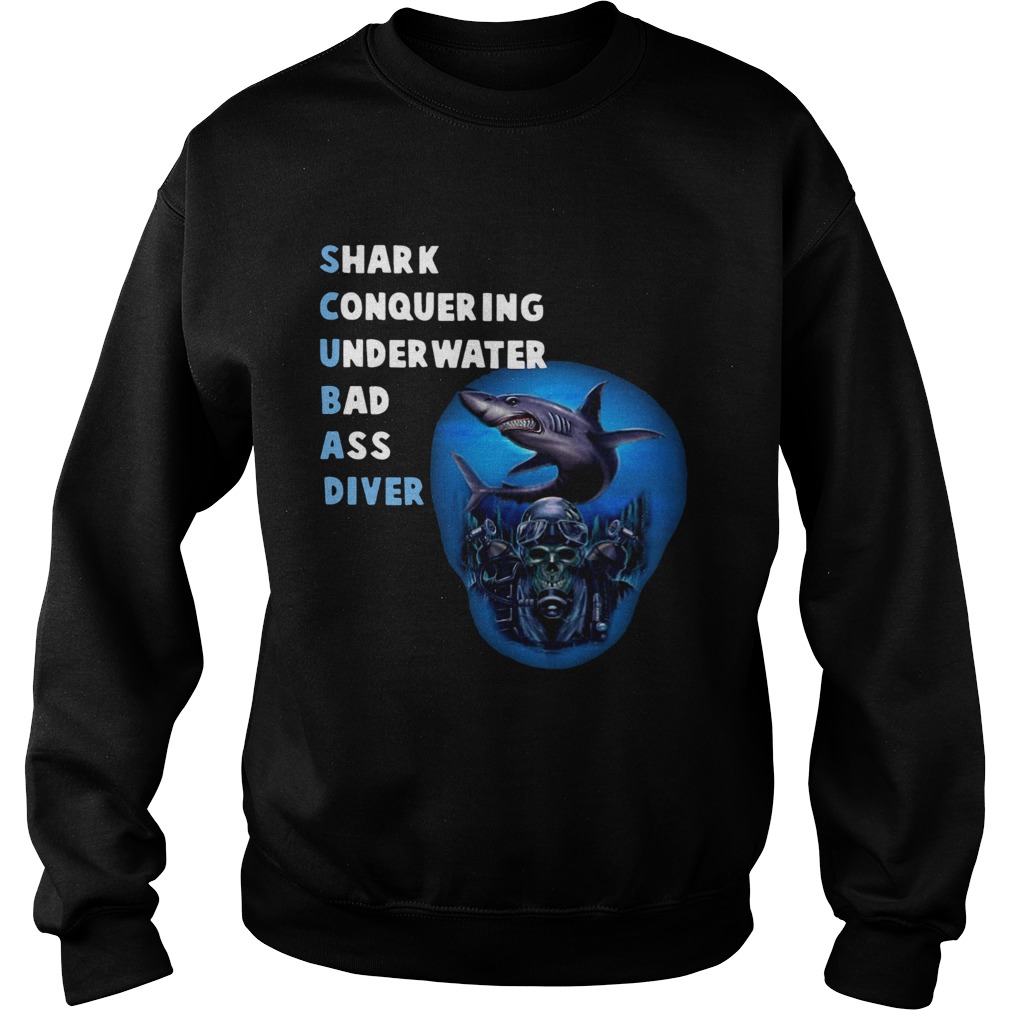 Quality Scuba Shark Conquering Underwater Badass Diver Sweatshirt
