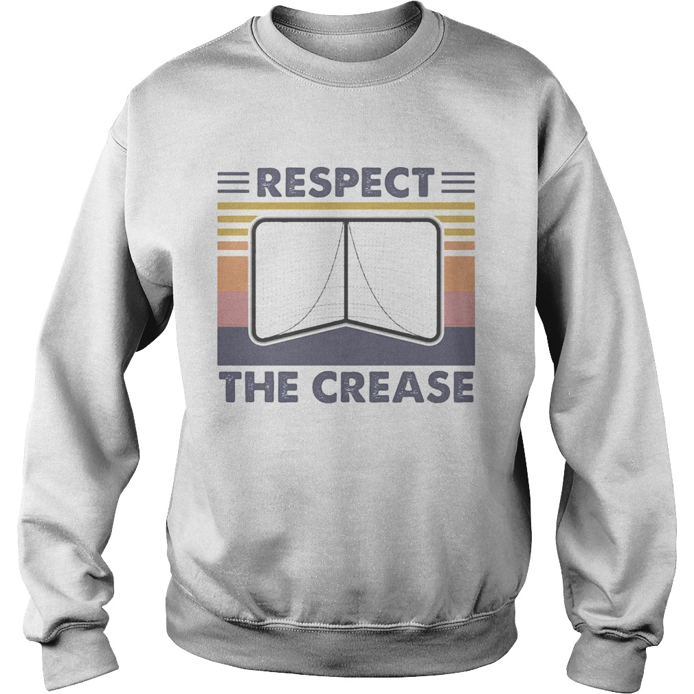 Respect the crease vintage retro Sweatshirt