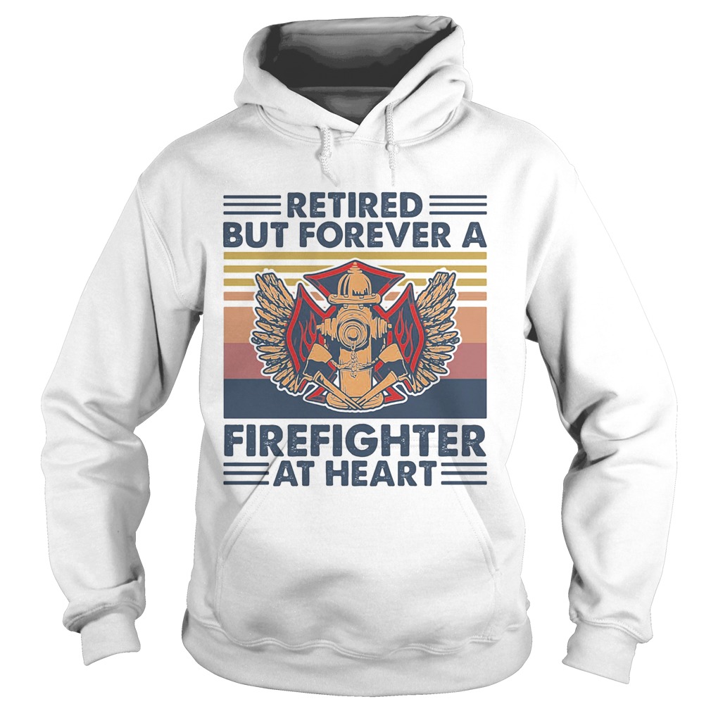 Retired But Forever A Firefighter At Heart Vintage Retro Hoodie