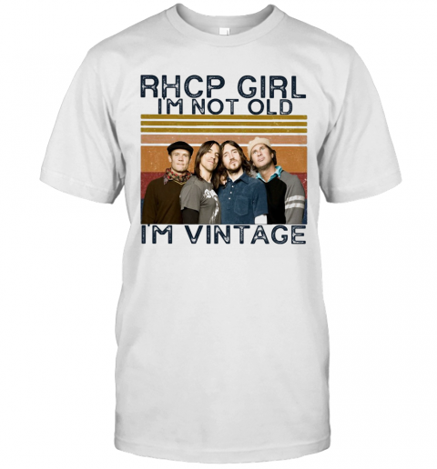 Rhcp Girl I'M Not Old I'M Vintage Retro T-Shirt Classic Men's T-shirt