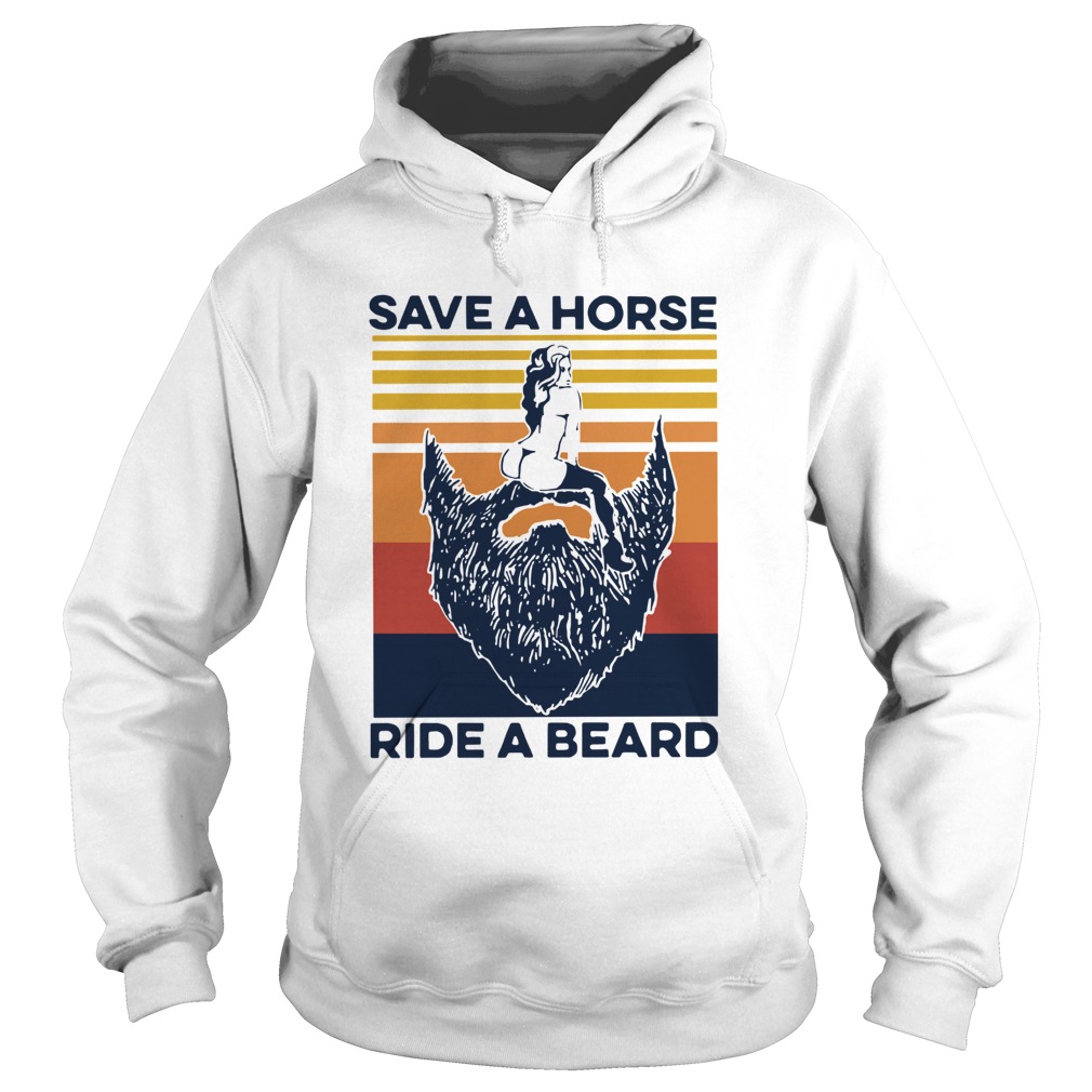 Save A Horse Ride A Beard Vintage Hoodie