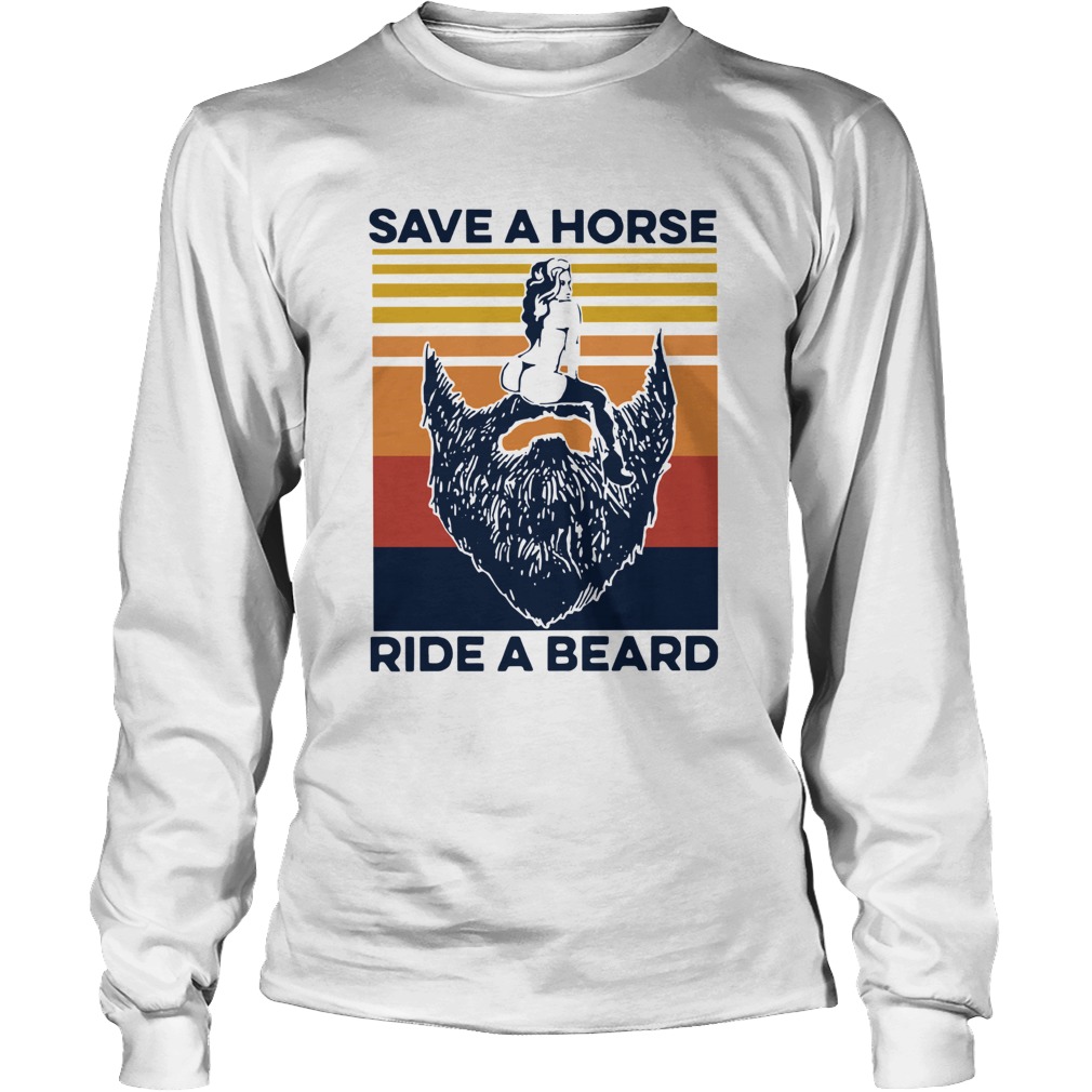 Save A Horse Ride A Beard Vintage Long Sleeve