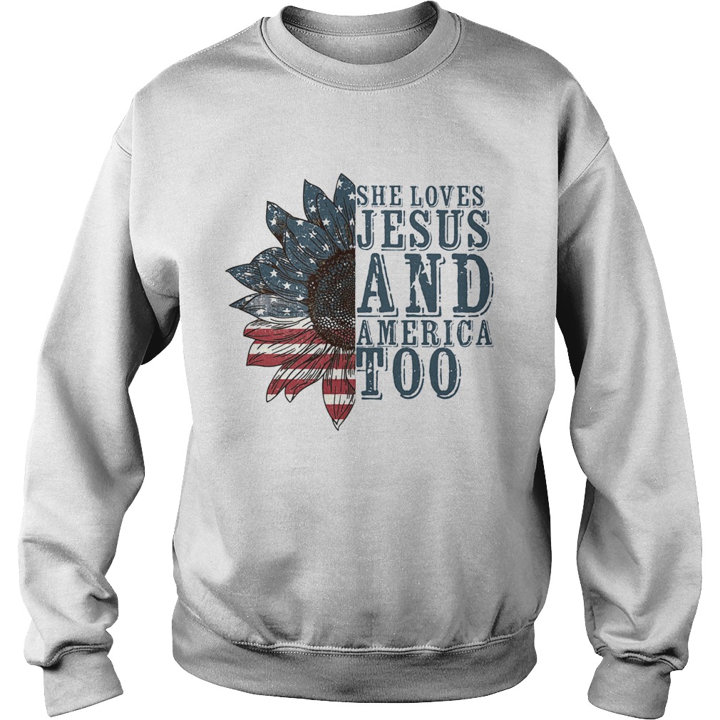 She Loves Jesus And America Too Sunflower 14th of July Independence Day Sweatshirt