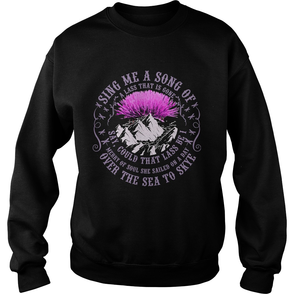 Sing Me A Song Of Over The Sea To Skye Thistle Flower Sweatshirt