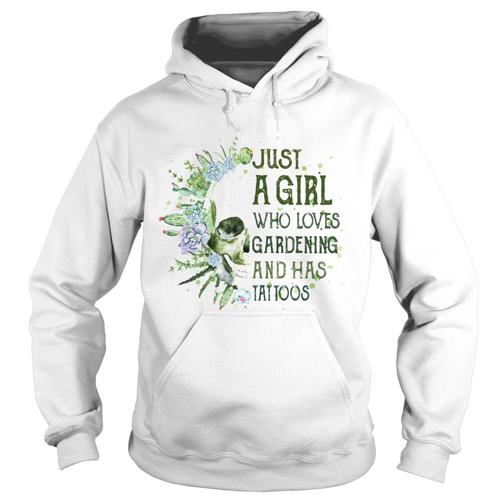 Skull cactus just a girl who loves gardening and has tattoos Hoodie
