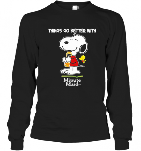 Snoopy And Woodstock Things Go Better With Minute Maid T-Shirt Long Sleeved T-shirt 