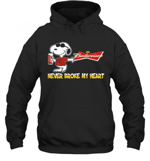 Snoopy Budweiser Beer Never Broke My Heart Logo T-Shirt Unisex Hoodie