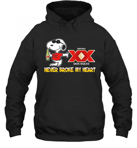 Snoopy Cerveza Xx Dos Equis Beer Never Broke My Heart T-Shirt Unisex Hoodie