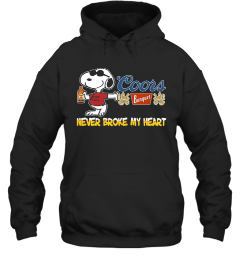 Snoopy Coors Banquet Beer Never Broke My Heart T-Shirt Unisex Hoodie