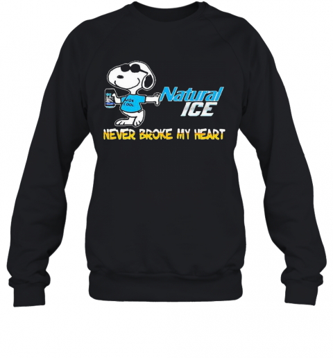 Snoopy Hug Natural Ice Never Broke My Heart T-Shirt Unisex Sweatshirt