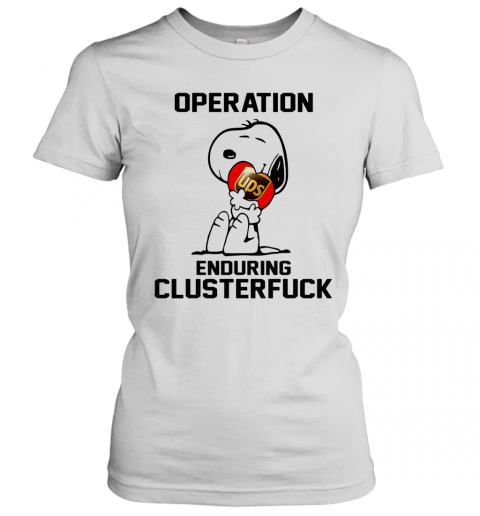Snoopy Hug Ups Heart Operation Enduring Clusterfuck T-Shirt Classic Women's T-shirt