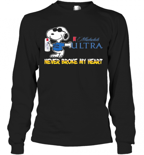 Snoopy Muchlis Ultra Beer Never Broke My Heart T-Shirt Long Sleeved T-shirt 