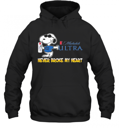 Snoopy Muchlis Ultra Beer Never Broke My Heart T-Shirt Unisex Hoodie