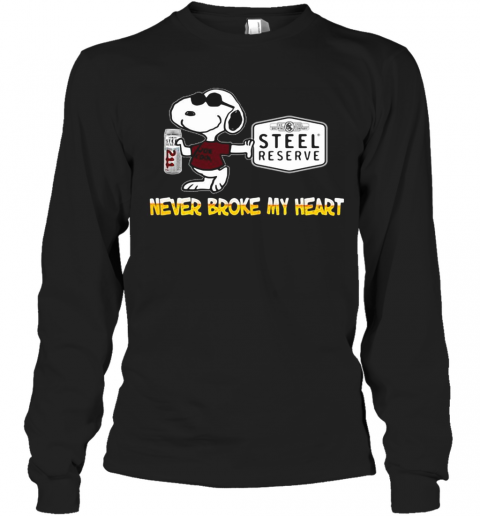 Snoopy Steel Reserve Never Broke My Heart T-Shirt Long Sleeved T-shirt 