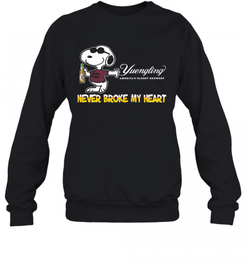 Snoopy Yuengling America'S Oldest Brewery Beer Never Broke My Heart T-Shirt Unisex Sweatshirt