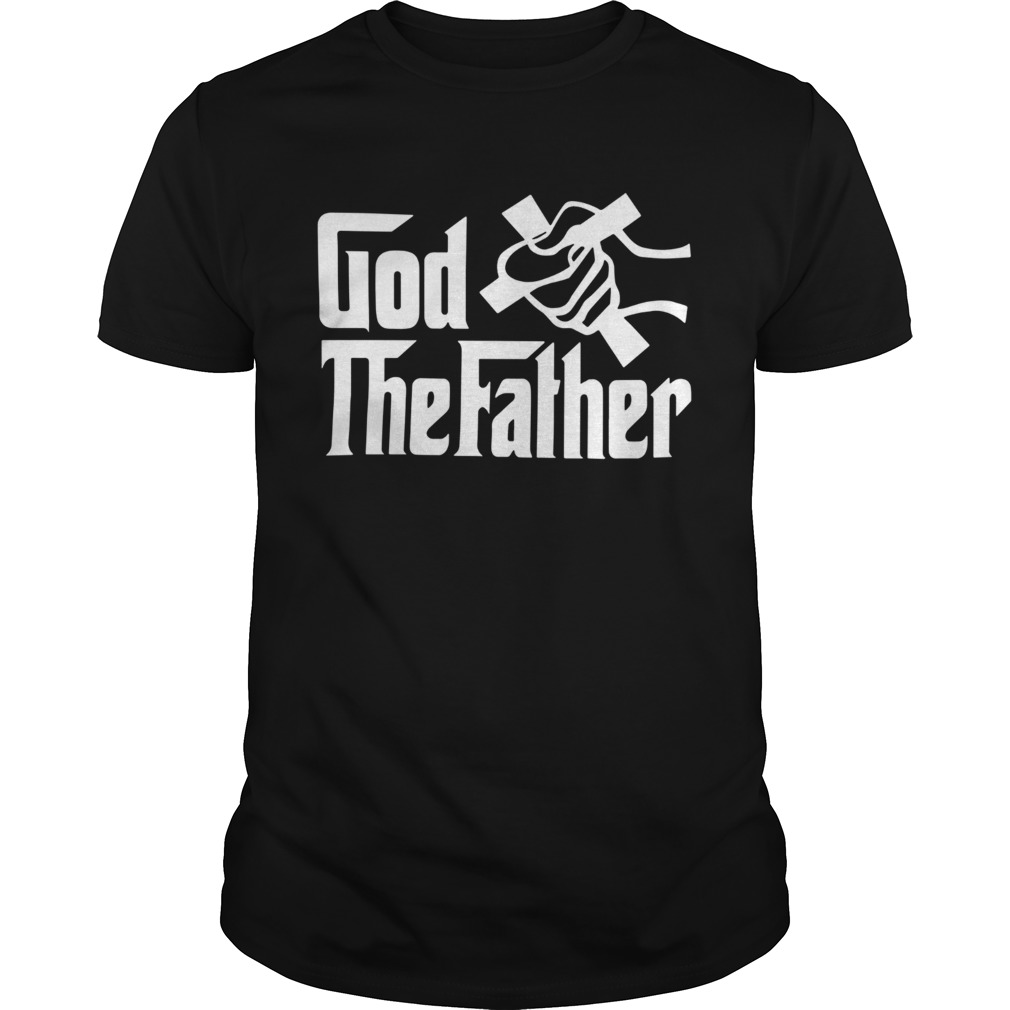 So Beautiful God The Father shirt