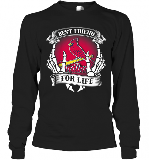 St. Louis Cardinals Best Friend For Life Seketon T-Shirt Long Sleeved T-shirt 