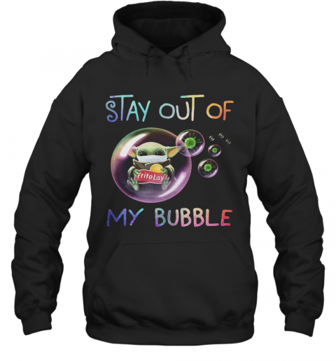 Star Wars Baby Yoda Hug Frito Lay Stay Out Of My Bubble Covid 19 T-Shirt Unisex Hoodie