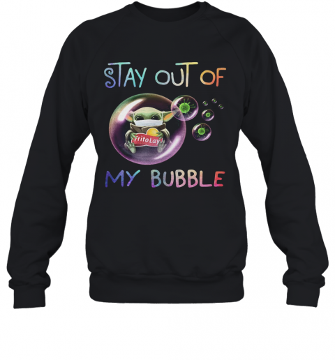 Star Wars Baby Yoda Hug Frito Lay Stay Out Of My Bubble Covid 19 T-Shirt Unisex Sweatshirt