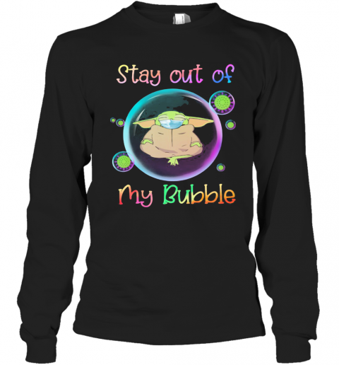 Star Wars Baby Yoda Mask Stay Out Of My Bubble Covid 19 T-Shirt Long Sleeved T-shirt 