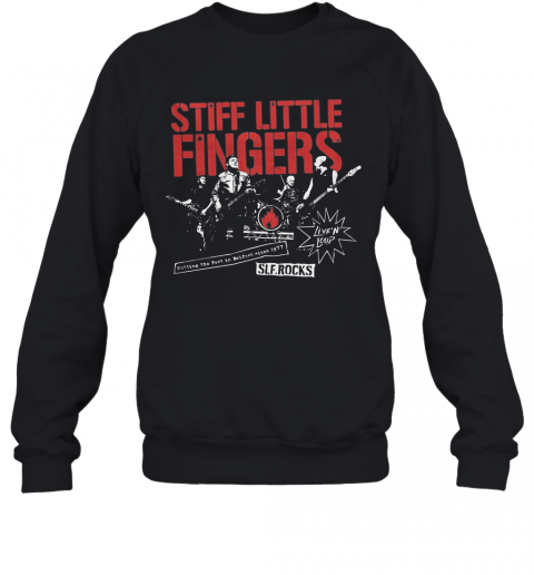Stiff Little Fingers Potting The Past In Golfnet Since 1977 Sle Rocks T-Shirt Unisex Sweatshirt