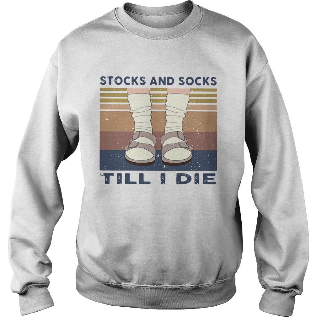 Stocks And Socks Till I Die Vintage Sweatshirt