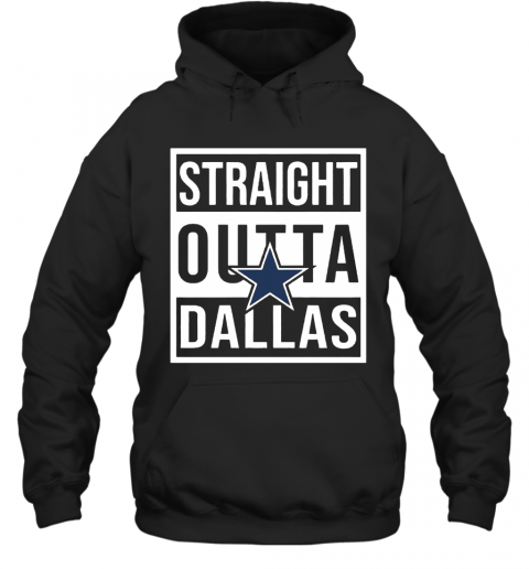 Straight Outta Dallas T-Shirt Unisex Hoodie