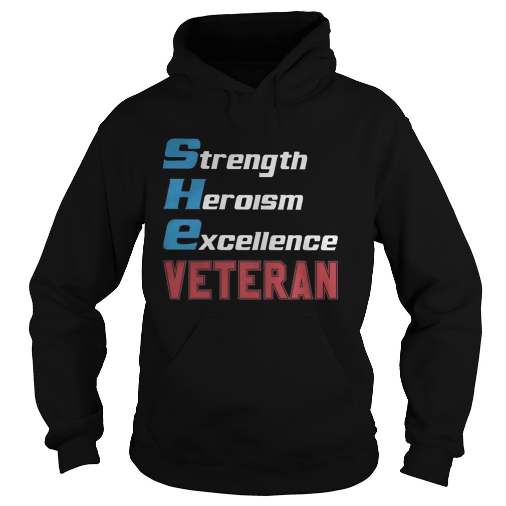 Strength heroism excellence veteran Hoodie