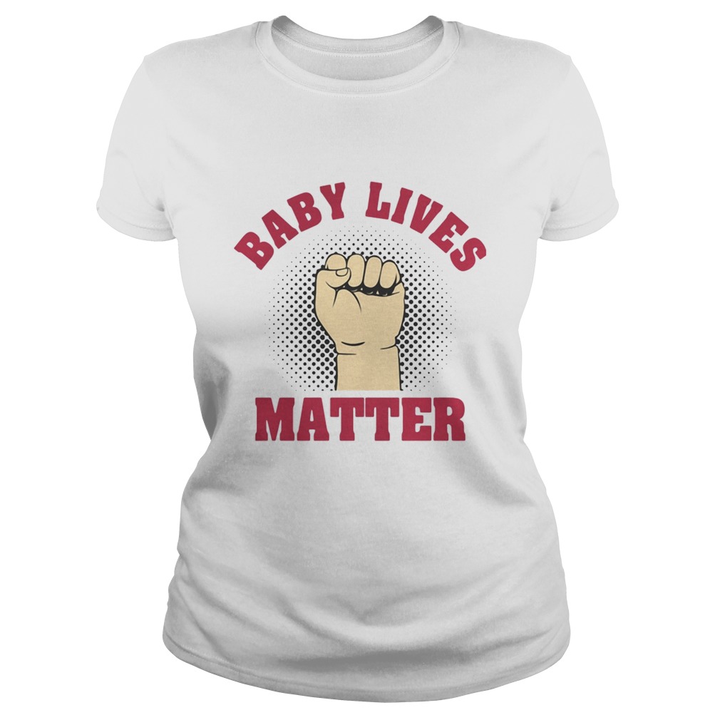 Strong Hand Baby Lives Matter Classic Ladies