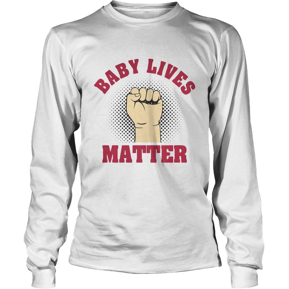 Strong Hand Baby Lives Matter Long Sleeve