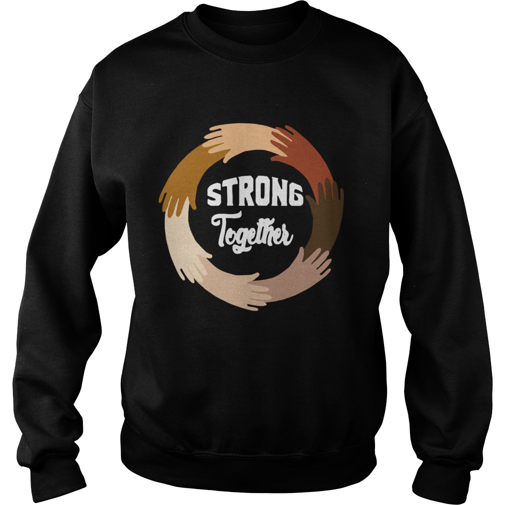 Strong Together All Lives Matter Sweatshirt
