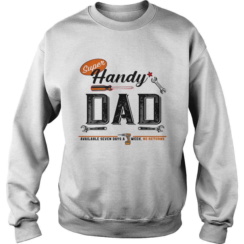 Super handy dad mechanic Sweatshirt