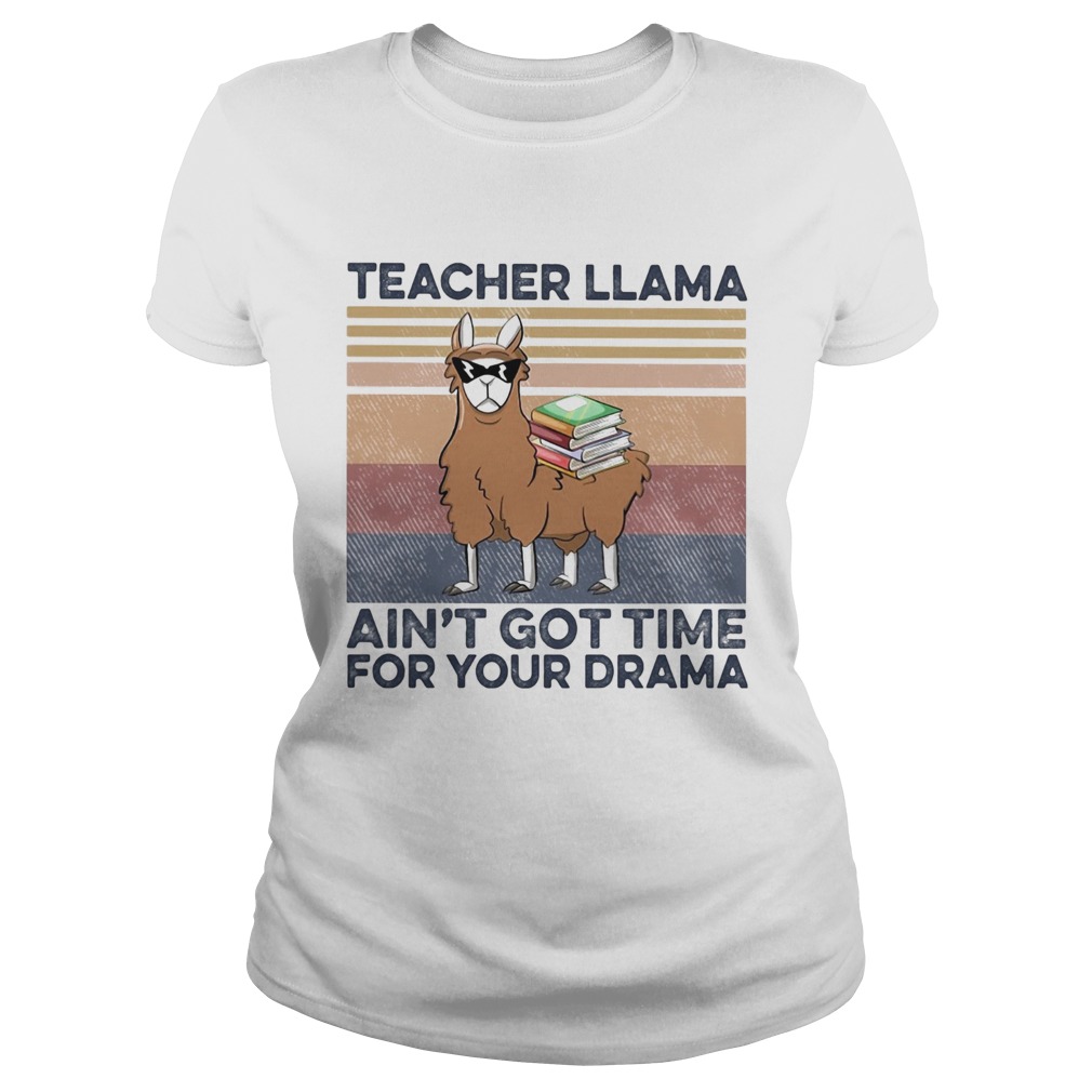 Teacher llama aint got time for your drama vintage Books Classic Ladies