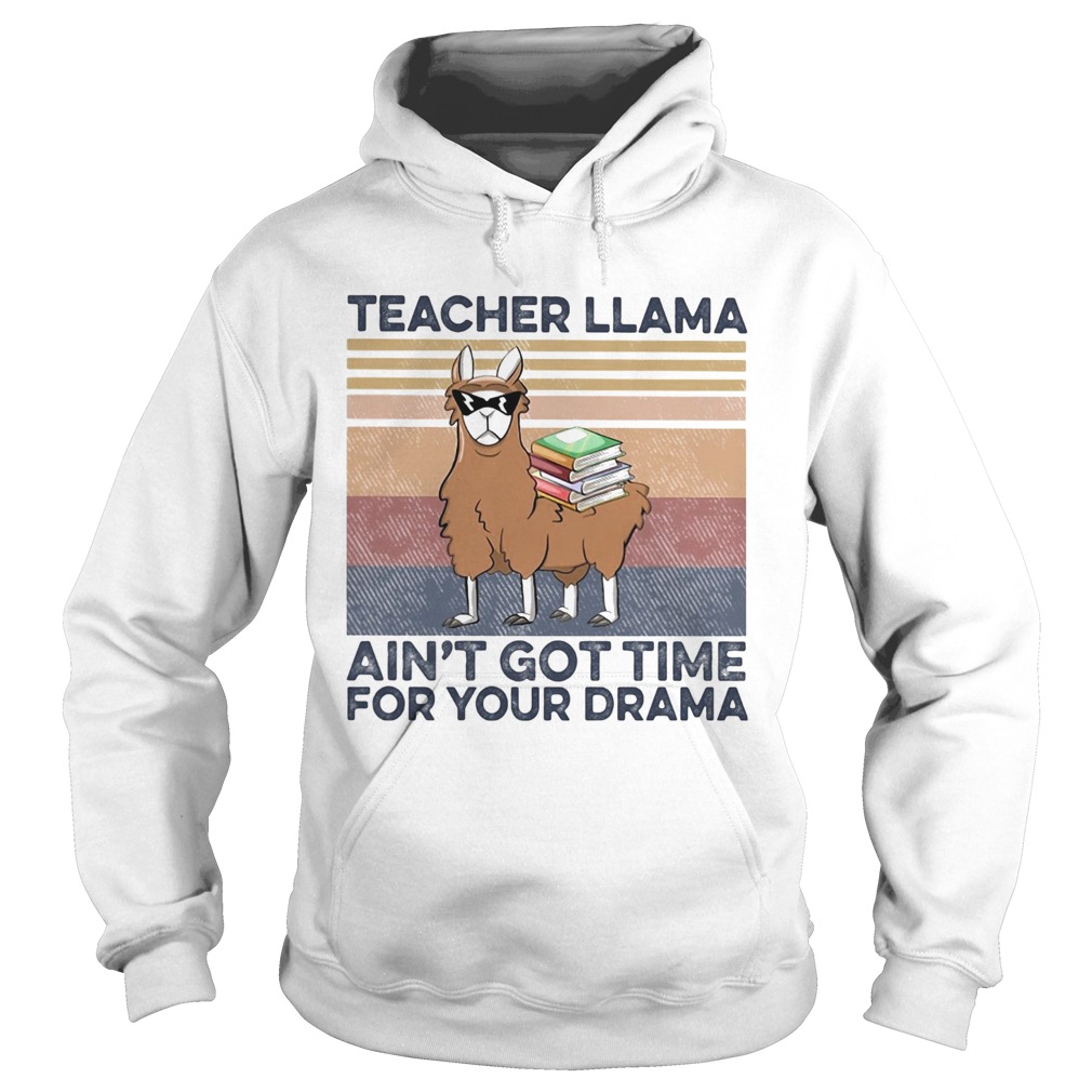Teacher llama aint got time for your drama vintage Books Hoodie