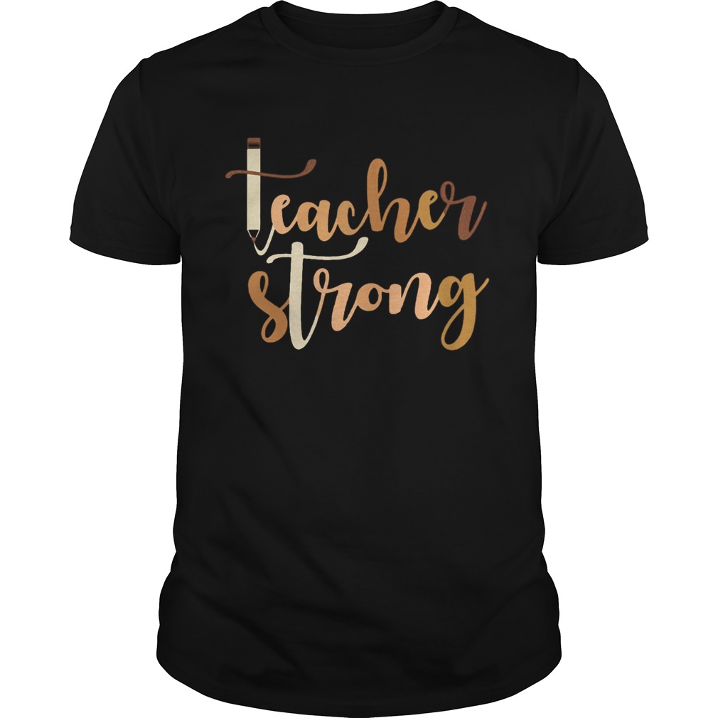 Teacher strong Black live matter shirt
